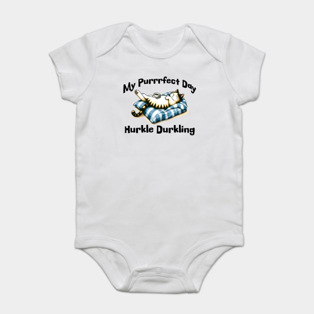 My Purrrfect Day: Hurkle Durkling lazy cat in bed design Baby Bodysuit by Luxinda